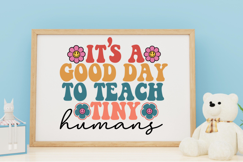 it-039-s-a-good-day-to-teach-tiny-humans-nbsp-it-039-s-a-good-day-to-teach-tiny-hu