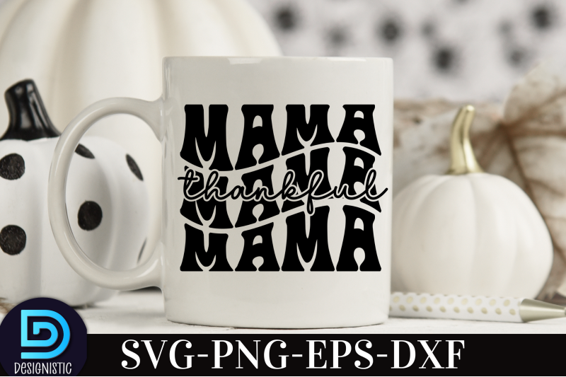 thankful-mama-nbsp-thankful-mama-svg