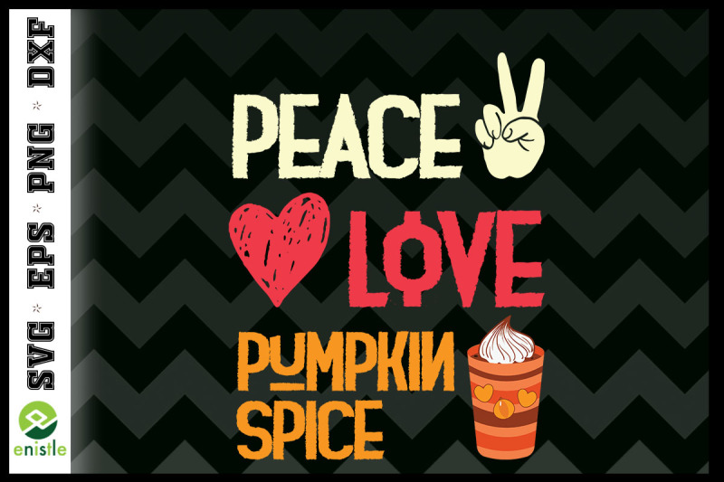 peace-love-pumpkin-spice-latte-svg