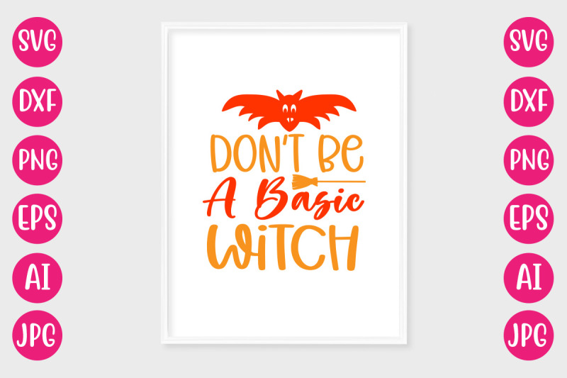 don-039-t-be-a-basic-witch-svg-cut-file