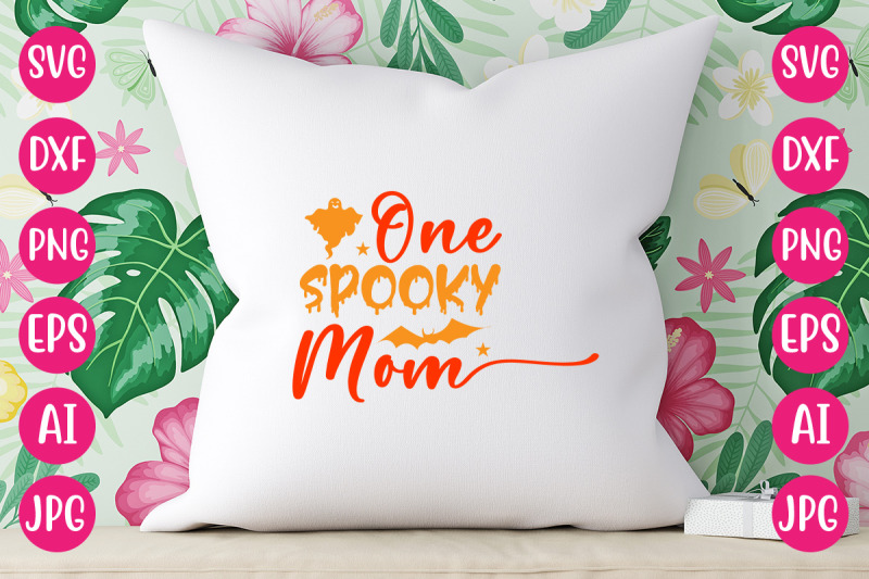 one-spooky-mom-svg-cut-file