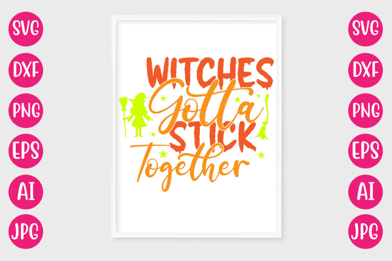 witches-gotta-stick-together-svg-cut-file