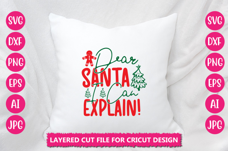 dear-santa-i-can-explain-svg-cut-file