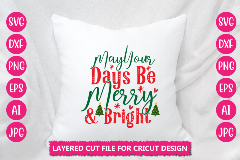 may-your-days-be-merry-amp-bright-svg-cut-file