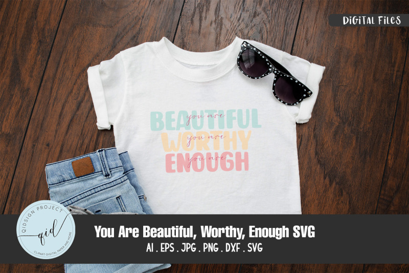 your-beautiful-worthy-enough-svg-quotes-and-phrases