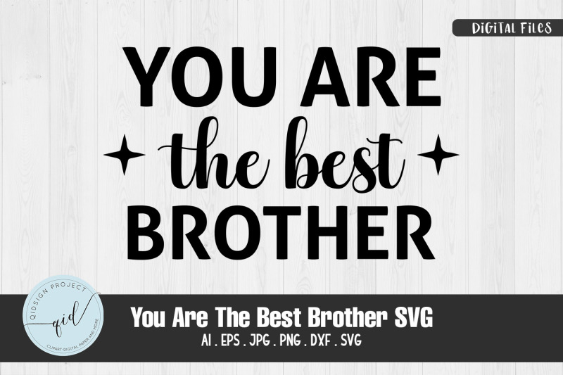 you-are-the-best-brother-svg-sticker-file