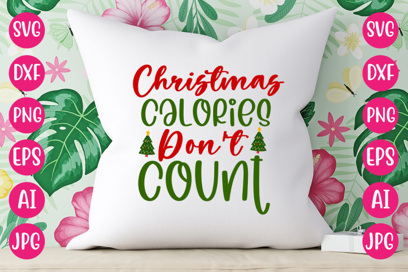 christmas-calories-don-039-t-count-svg-cut-file