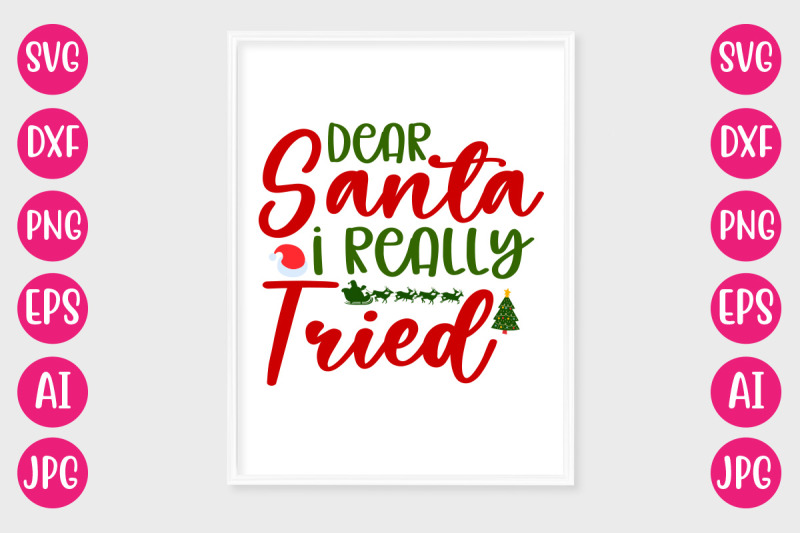 dear-santa-i-really-tried-svg-cut-file