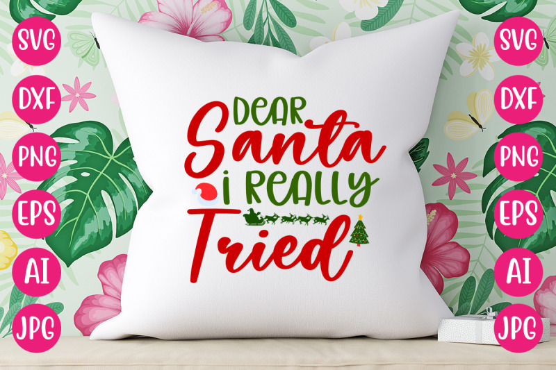 dear-santa-i-really-tried-svg-cut-file