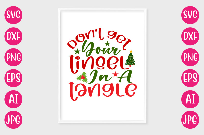 don-039-t-get-your-tinsel-in-a-tangle-svg-cut-file