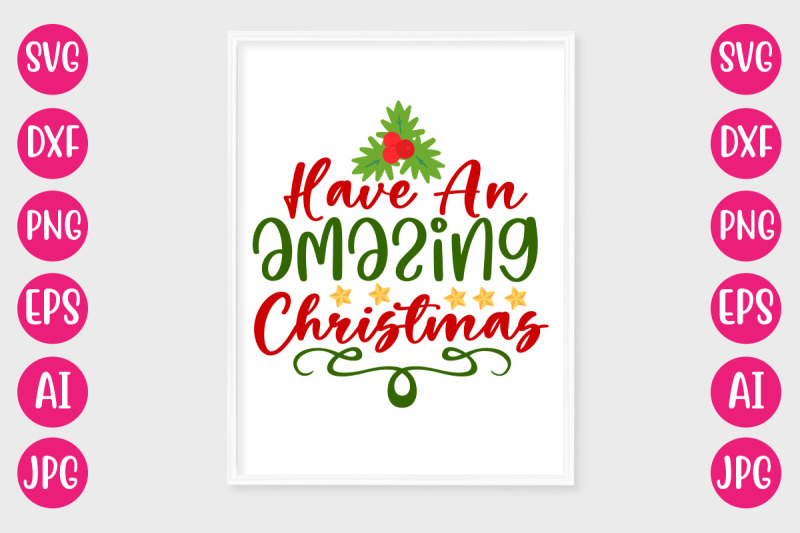 have-an-amazing-christmas-svg-cut-file