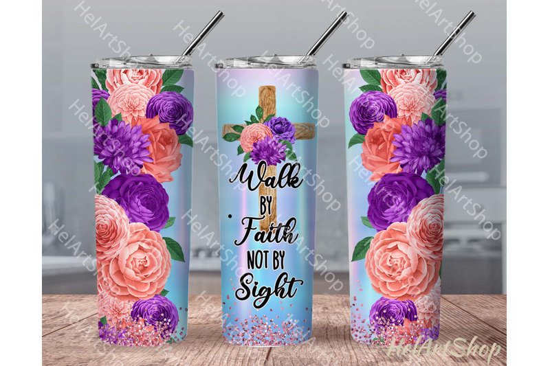 christian-tumbler-png-sublimation-walk-by-faith-tumbler-png