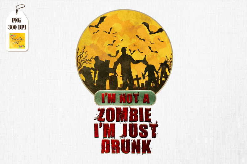 i-039-m-not-a-zombie-i-039-m-just-drunk