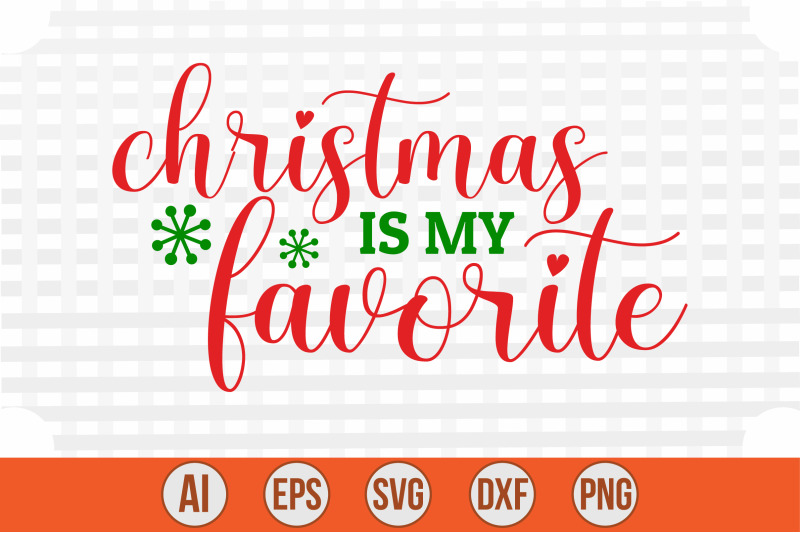 christmas-is-my-favorite-svg-cut-file