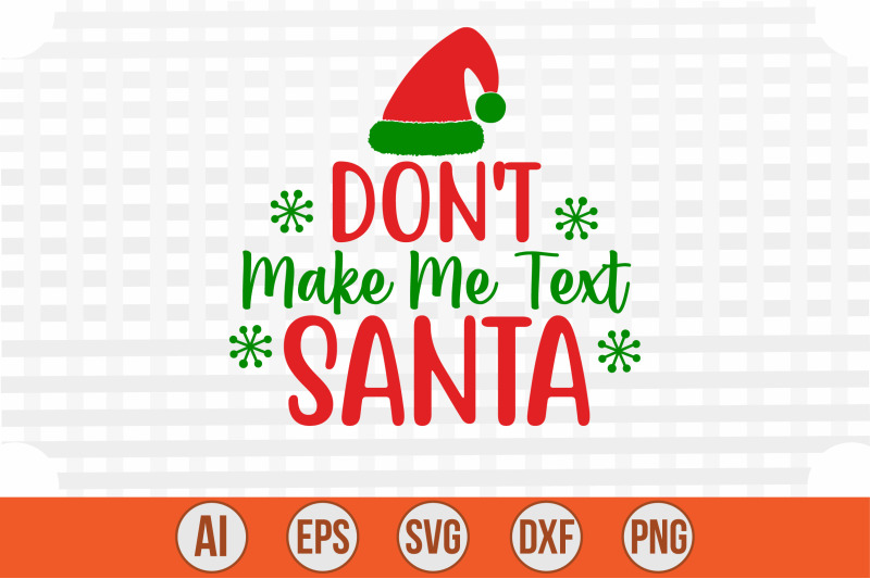 don-039-t-make-me-text-santa-svg-cut-file