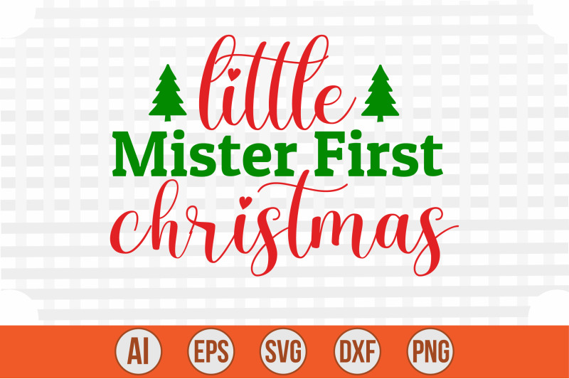 little-mister-first-christmas-svg-cut-file