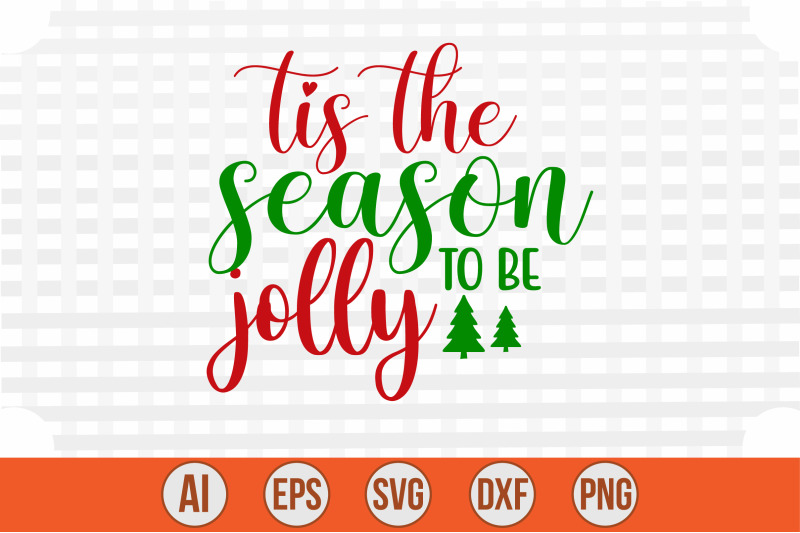 tis-the-season-to-be-jolly-svg-cut-file