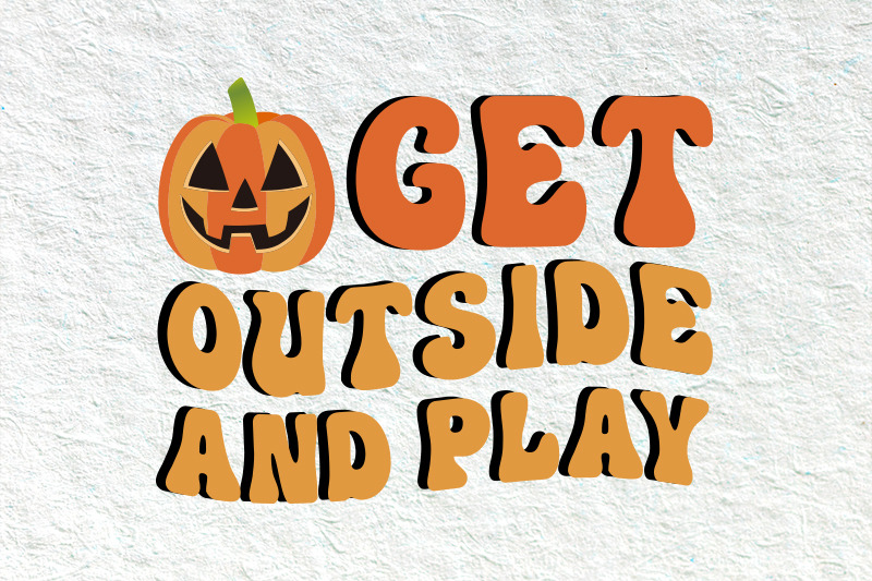 get-outside-and-play-retro-halloween-svg