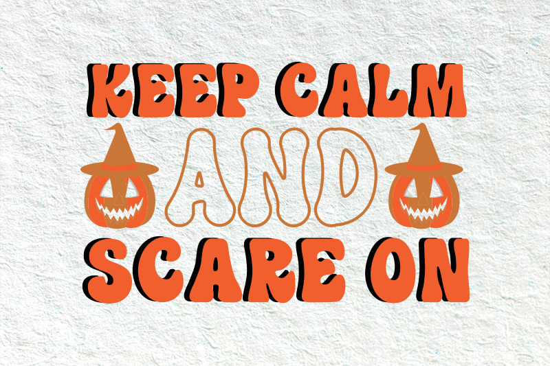 keep-calm-and-scare-on-retro-halloween-svg