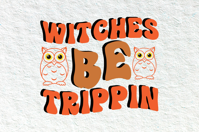 witches-be-trippin-retro-halloween-svg