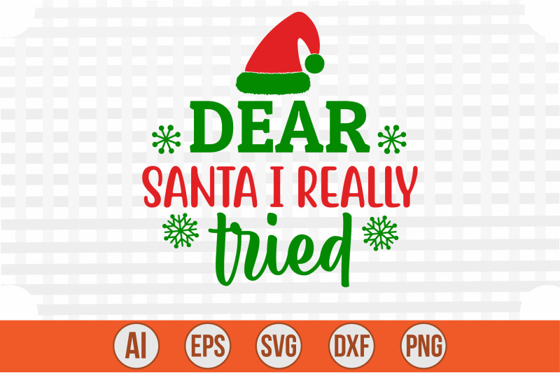 dear-santa-i-really-tried-svg-cut-file