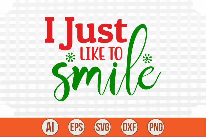 i-just-like-to-smile-svg-cut-file