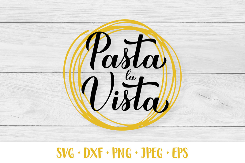 pasta-la-vista-funny-quote-food-pun-svg