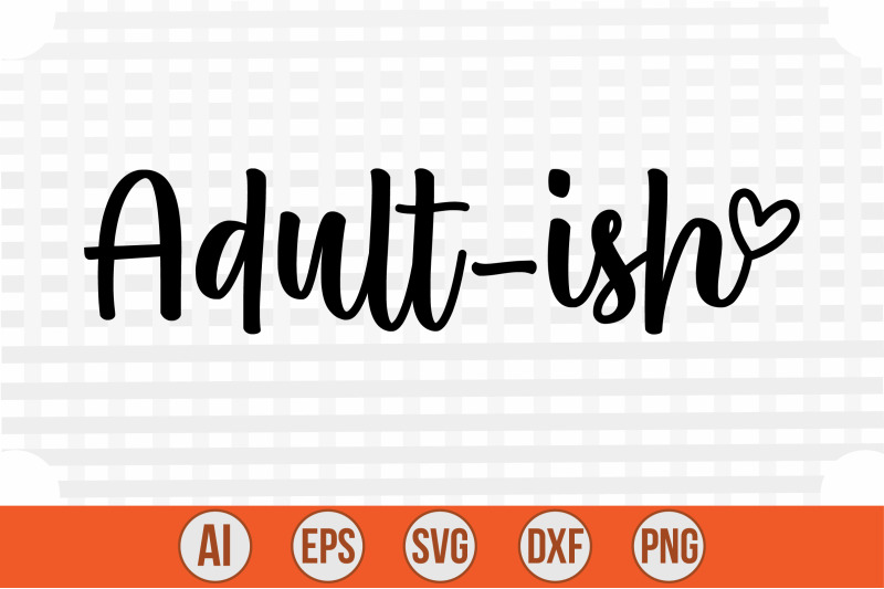 adult-ish-svg-cut-file