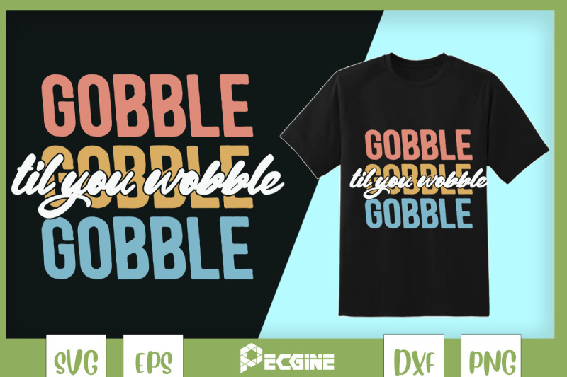 gobble-til-you-wobble-thanksgiving