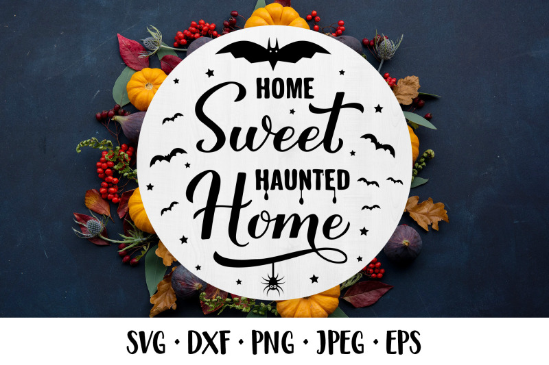 home-sweet-haunted-home-svg-halloween-quote-round-sign