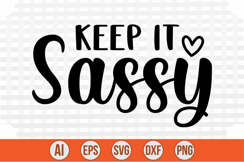 keep-it-sassy-svg-cut-file