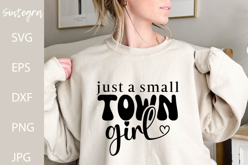 just-a-small-town-girl-svg