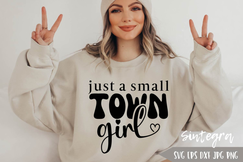 just-a-small-town-girl-svg