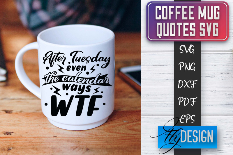 coffee-mug-quotes-svg-coffee-svg-design-funny-quotes