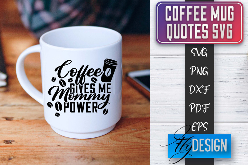 coffee-mug-quotes-svg-coffee-svg-design-funny-quotes