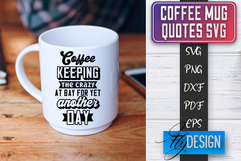 coffee-mug-quotes-svg-coffee-svg-design-funny-quotes