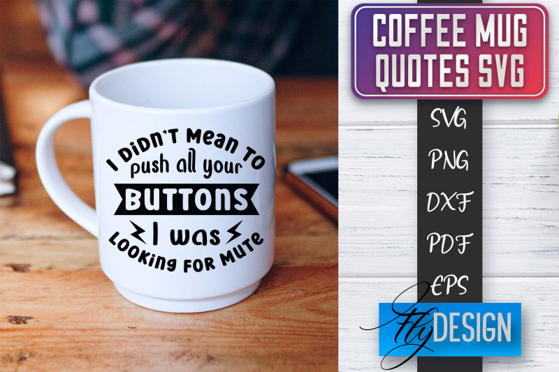 coffee-mug-quotes-svg-coffee-svg-design-funny-quotes