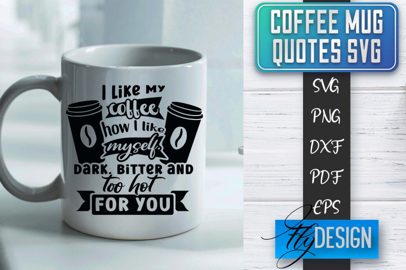 coffee-mug-quotes-svg-coffee-svg-design-funny-quotes