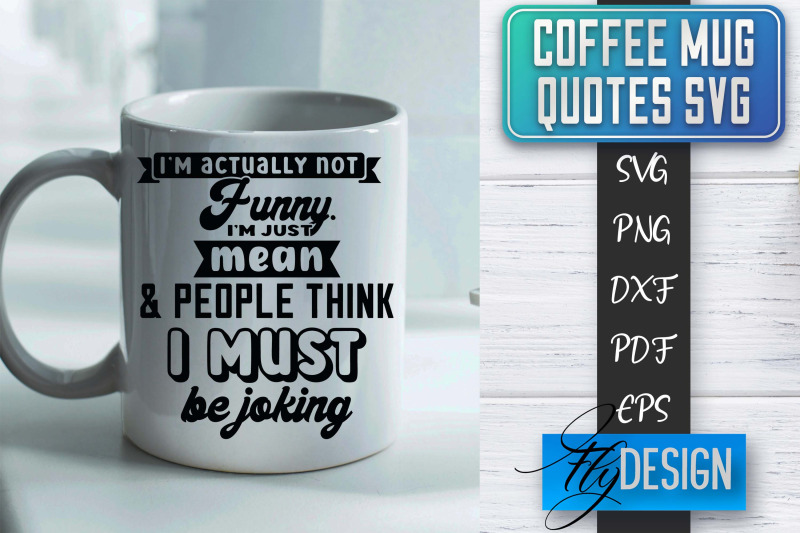 coffee-mug-quotes-svg-coffee-svg-design-funny-quotes