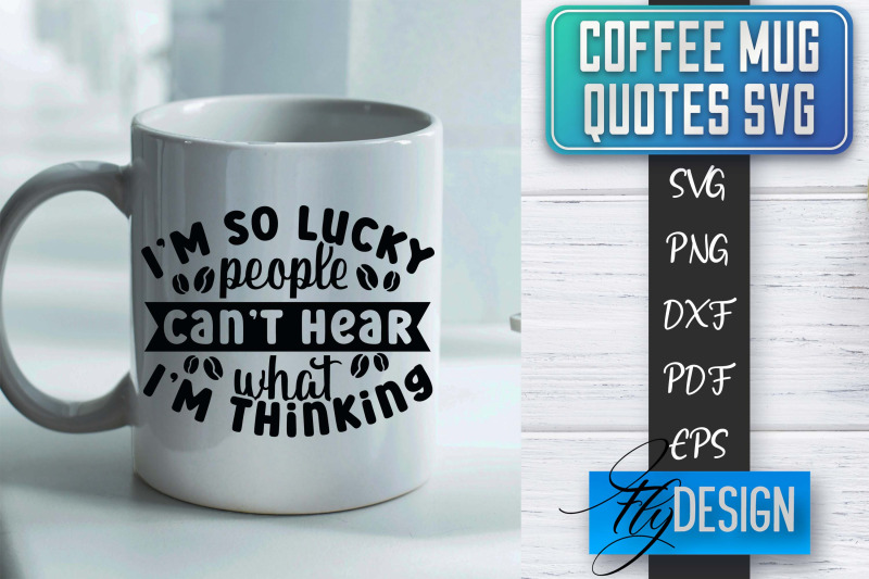 coffee-mug-quotes-svg-coffee-svg-design-funny-quotes