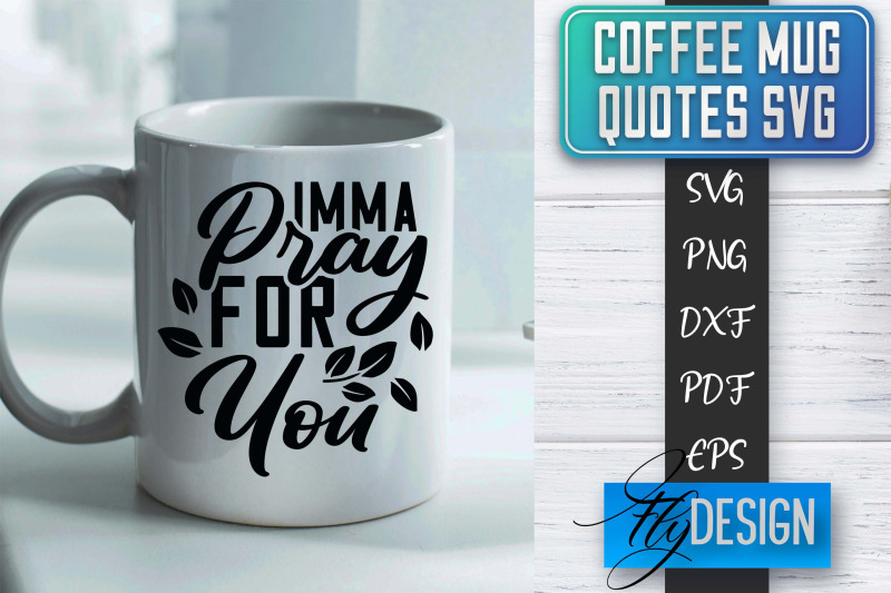 coffee-mug-quotes-svg-coffee-svg-design-funny-quotes