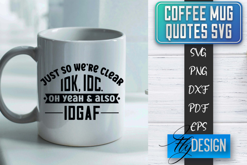 coffee-mug-quotes-svg-coffee-svg-design-funny-quotes