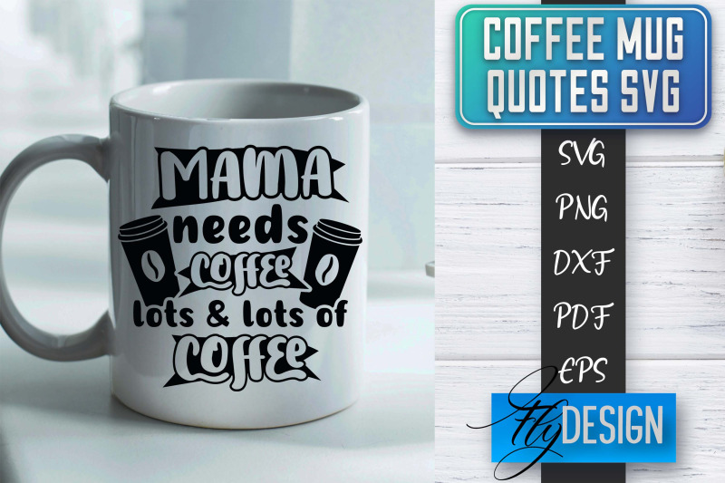 coffee-mug-quotes-svg-coffee-svg-design-funny-quotes