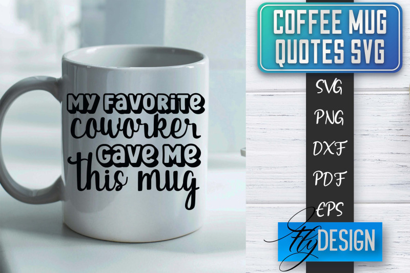 coffee-mug-quotes-svg-coffee-svg-design-funny-quotes