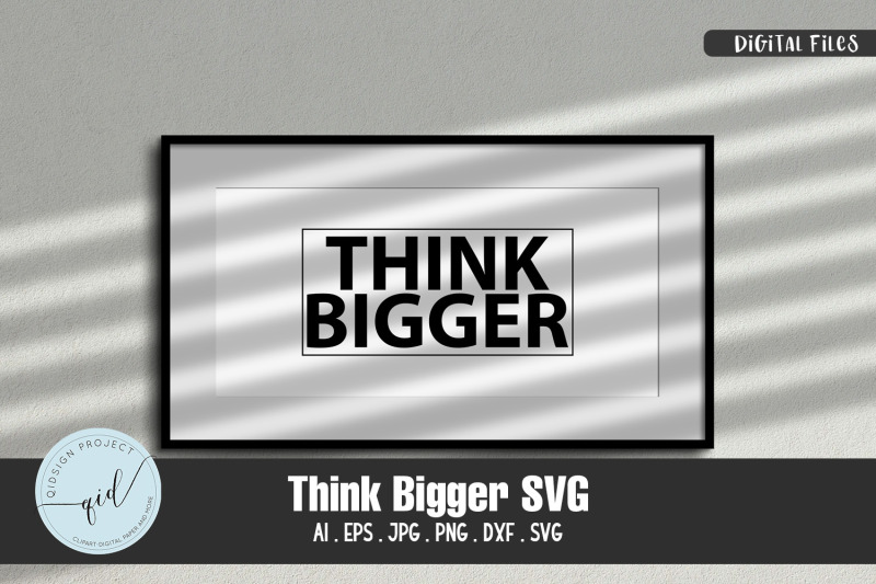 think-bigger-svg-quotes-and-phrases