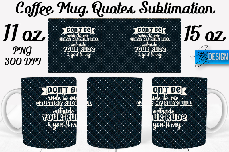 coffee-mug-quotes-sublimation-coffee-mug-11-oz-15-oz-coffee-mug
