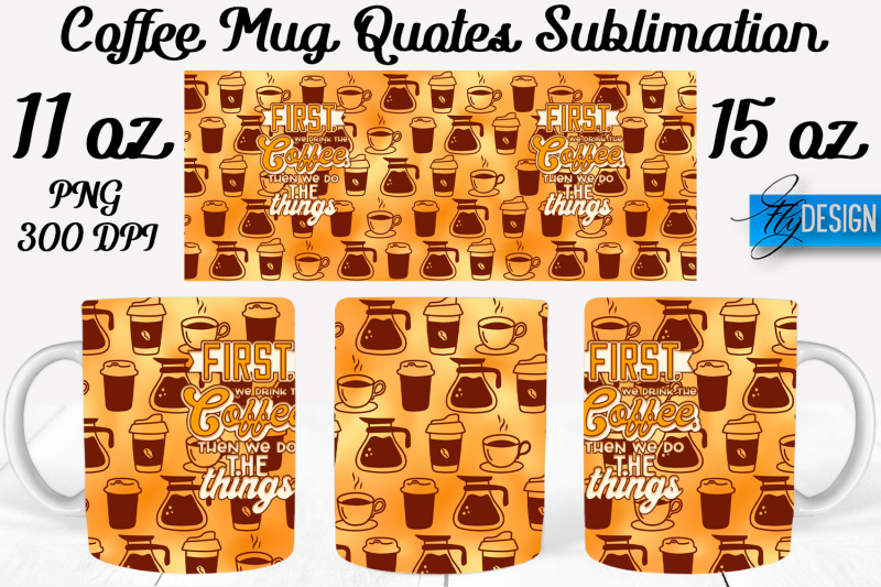 coffee-mug-quotes-sublimation-coffee-mug-11-oz-15-oz-coffee-mug