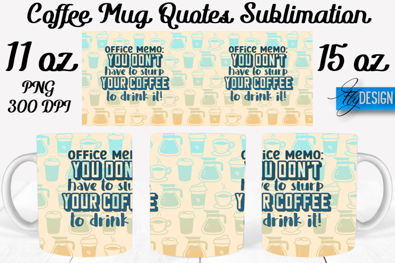 coffee-mug-quotes-sublimation-coffee-mug-11-oz-15-oz-coffee-mug