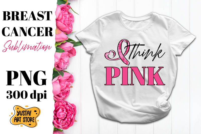 think-pink-breast-cancer-sublimation-design-pink-october