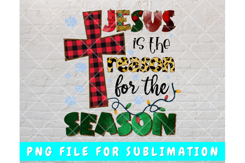 jesus-is-the-reason-for-the-season-png-for-sublimation-christmas-png